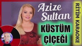 Küstüm Çiçeği - Azize Sultan - Ritim Karaoke Orijinal Trafik (Uşşak 2/4 Ankara)