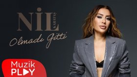 Nil Karataş - Olmadı Gitti (Official Video)