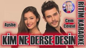 Kim Ne Derse Desin (Sway) - Cem Belevi & Ayshe - Ritim Karaoke Orijinal Trafik (Nihavend Türkçe 