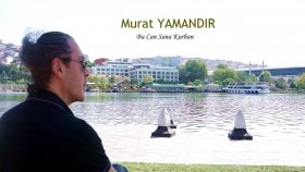 Murat Yamandır - Bu Can Sana Kurban | single © 2024 Anadolu Müzik