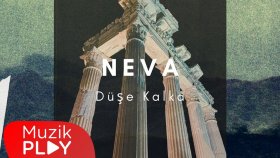 Neva - Düşe Kalka (Official Video)