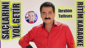 Saçlarını Yol Getir - İbrahim Tatlıses - Ritim Karaoke Orijinal Trafik (Uşşak 6/8 THM KORO)