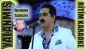 Yalanmış - İbrahim Tatlıses - Ritim Karaoke Orijinal Trafik (Uşşak Oryantal Arabesk)