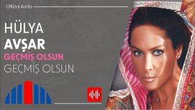 Hülya Avşar - Geçmiş Olsun (Official Audio)