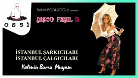 Istanbul Sarkıcıları Istanbul Calgıcıları -  Kalenin Burcu Muyam ( Disco Fasıl 3 )