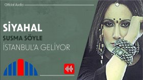 Siyahal - İstanbul'a Geliyor (Official Audio)