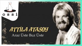Attila Atasoy - Araz Uste Buz Uste