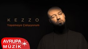 Kezzo - Yaşamaya Çalışıyorum (Official Audio)