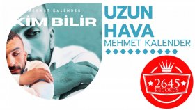 Mehmet Kalender - Uzun Hava