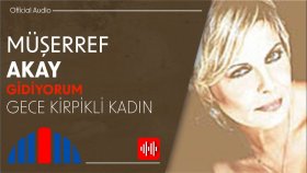Müşerref Akay - Gece Kirpikli Kadın (Official Audio)