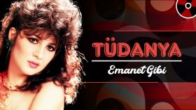 Tüdanya - Emanet Gibi