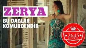 Zerya - Bu Dağlar Kömürdendir (Official Video)