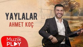 Ahmet Koç - Yaylalar (Official Video)