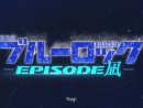 Blue Lock: Episode Nagi (2024) Fragman