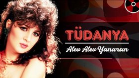 Tüdanya - Alev Alev Yanarsın