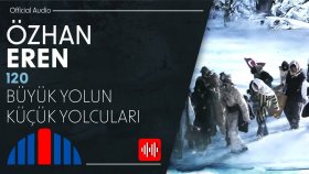 Özhan Eren - Büyük Yolun Küçük Yolcuları