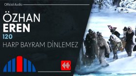 Özhan Eren - Harp Bayram Dinlemez