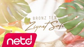 Ziynet Sali - Bronz Ten