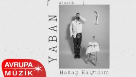 Hakan Kalgıdım - Yaban (Akustik) [Official Audio]