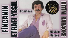 Uzun Hava & Fincanın Etrafı Yeşil - Müslüm Gürses - Ritim Karaoke (Diyarbakır Uşşak 10/8 