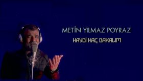 Metin Yılmaz Poyraz - Haydi Kaç Bakalım  I Single © 2024 Anadolu Müzik