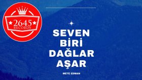 Mete Edman - Seven Biri Dağlar Aşar