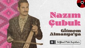 Nazım Çubuk - Gitmem Alamanyaya| Orijinal Plak Kayıtları