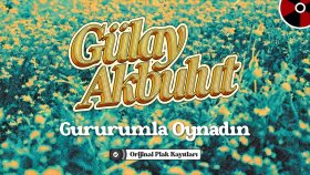 Gülay Akbulut - Gururumla Oynadın | Orijinal Plak Kayıtları