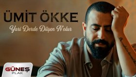 Ümit Ökke - Yari Derde Düşen N'olur