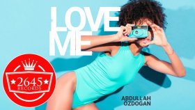 Abdullah Özdoğan - Love Me (Italo Disco)