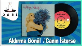 Behiye Aksoy - Aldırma Gonul / Canın Isterse  (45'lik Plak)