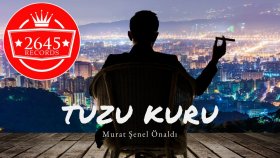 Murat Şenel Önaldı - Tuzu Kuru