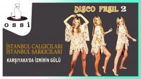 İstanbul Şarkıcıları - İstanbul Çalgıcıları - Karsıyakadar İzmir'in Gulu  Disco Fasıl 2