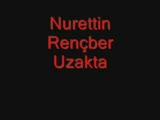 nurettin rençber - uzakta