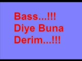 Bass Müzik Dinle - Bass Diye Buna Derim Bass