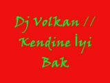 Kendine İyi Bak Derler Ve Giderler // Dj Volkan //
