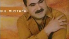 Kul Mustafa Sen Üzülme