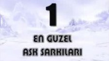 en güzel aşk Şarkilari - 1 -