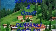 Dumanli Dağlar (53-Rize) 53-Firari & Onur.....