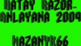 Hatay Razor - Anlayana Hatay Razor - Anlayana