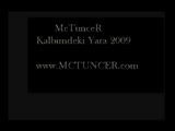 mctuncer - Kalbimdeki Yara mctuncer - Kalbimdeki Yara