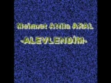 Mehmet Attila Aral - Alevlendim