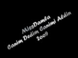 missdamla - Canım Dedim Canımı Aldın missdamla - Canım Dedim Canımı Aldın