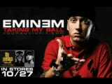 Eminem - Taking My Ball