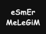 esmer melegim
