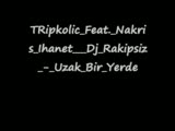 Tripkolic&herşeyden Uzak Bir Yerde(Selçuk Akkuş)