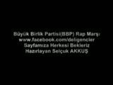 Büyük Birlik Partisi Rap Marşı