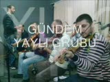 gündem yayli grubu