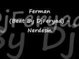 Ferman (Beat By Dj Feryad) - Nerdesin