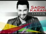 Sadık Karan - Dost Kazığı Sadık Karan - Dost Kazığı